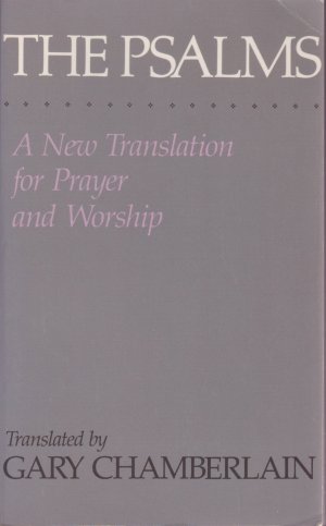 The Psalms: A new translation for prayer and worship [Paperback] Gary Chamberlain