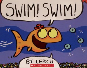 Swim! Swim! [Paperback] Lerch