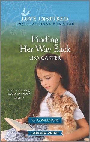 Finding Her Way Back: An Uplifting Inspirational Romance (K-9 Companions, 2) Carter, Lisa