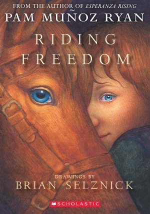 Riding Freedom [Paperback] Ryan, Pam Muñoz and Selznick, Brian