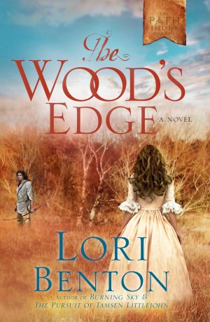 The Wood's Edge: A Novel (The Pathfinders) [Paperback] Benton, Lori
