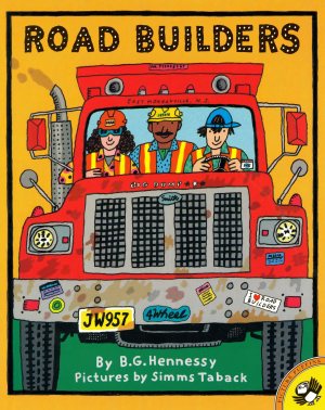 Road Builders [Paperback] Hennessy, B.G. and Taback, Simms