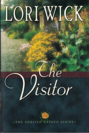 The Visitor (English Garden, Book 3) [Paperback] Wick, Lori