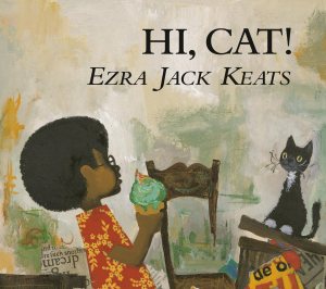 Hi, Cat! (Picture Books) [Hardcover] Keats, Ezra Jack
