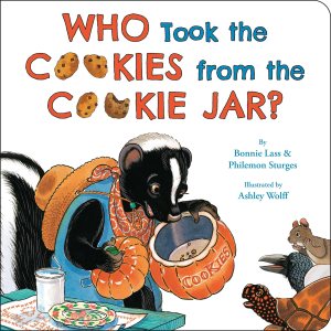 Who Took the Cookies from the Cookie Jar? [Board book] Lass, Bonnie; Sturges, Philemon and Wolff, Ashley