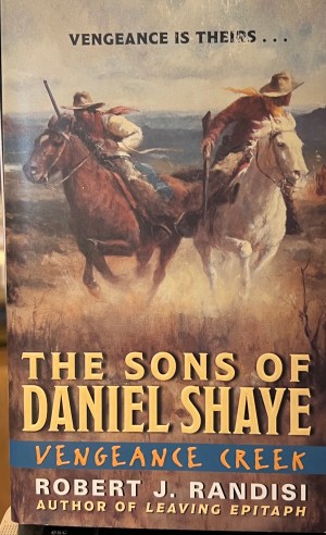 Vengeance Creek (The Sons of Daniel Shaye) Randisi, Robert J.