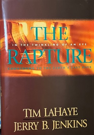 The Rapture: In the Twinkling of an Eye--Countdown to the Earth's Last Days (Before They Were Left Behind, Book 3) LaHaye, Tim and Jenkins, Jerry B.