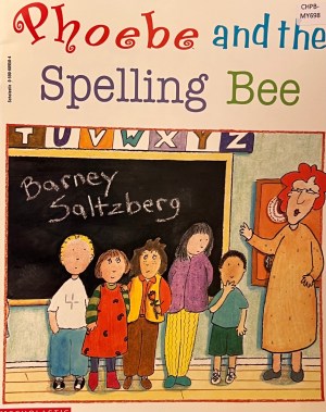 Phoebe and the spelling bee [Paperback] Barney Saltzberg