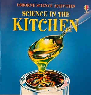 Science in the Kitchen (Science Activities) [Paperback] Meredith, Susan