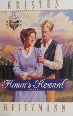 Honor's Reward (Rocky Mountain Legacy #5) Heitzmann, Kristen