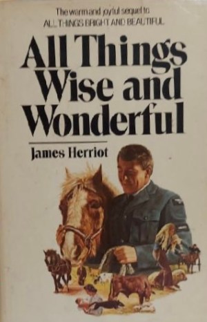 All Things Wise and Wonderful Herriot, James