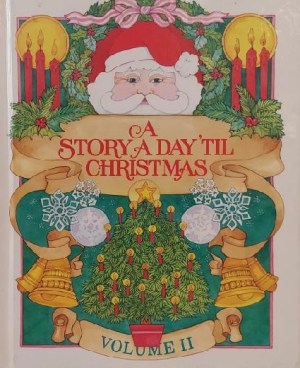 A Story a Day 'Til Christmas Volume 2
