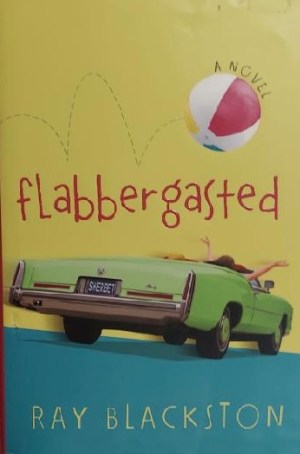 Flabbergasted: A Novel [Paperback] Blackston, Ray