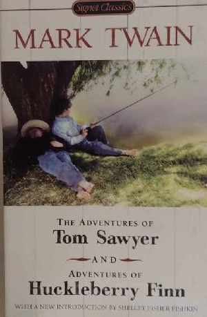 The Adventures of Tom Sawyer and Adventures of Huckleberry Finn (Signet Classics) Twain, Mark