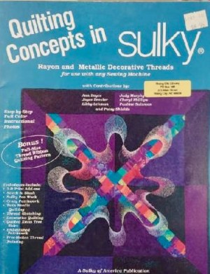 Quilting Concepts in Sulky [Paperback] Ann Boyce