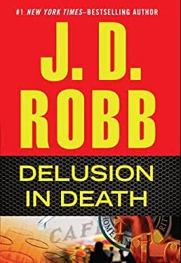 Delusion in Death by J.D. Robb (Hardcover)