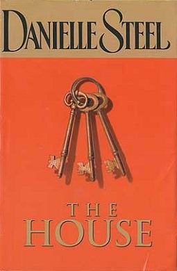 The House by Danielle Steel