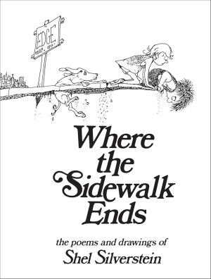 Where the Sidewalk Ends by Shel Silverstein