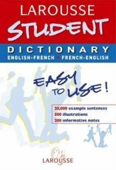 Larousse Student Dictionary: English-French/French-English (Larousse School Dictionary) (French Edition) Larousse