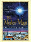 The Modern Magi: A Christmas Fable Pearson, Carol Lynn