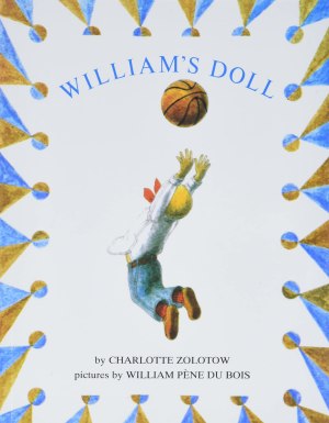 William's Doll [Paperback] Zolotow, Charlotte and Pene du Bois, William
