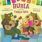 Rubia and the Three Osos [Paperback] Susan Middleton Elya