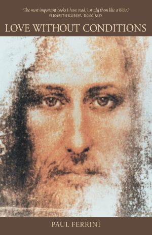 Love Without Conditions [Paperback] Ferrini, Paul