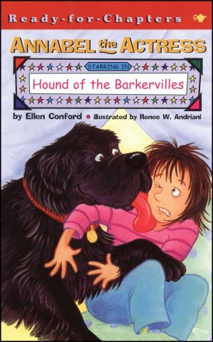 Annabel the Actress Starring In: Hound of the Barkervilles [Paperback] Conford, Ellen and Andriani, Renee W.