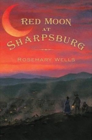 Red Moon at Sharpsburg Wells, Rosemary