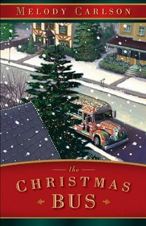 The Christmas Bus Carlson, Melody (Hardcover)