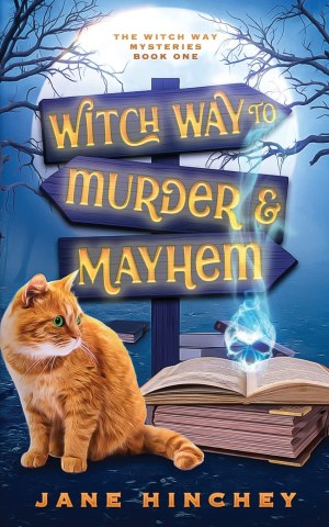 Witch Way to Murder & Mayhem: A Witch Way Paranormal Cozy Mystery #1 [Paperback] Hinchey, Jane