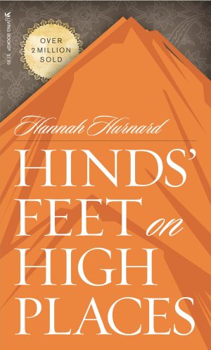 Hinds' Feet on High Places Hurnard, Hannah