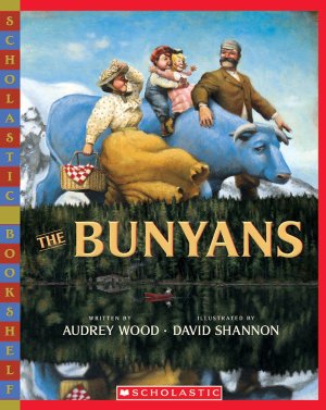 The Bunyans (Scholastic Bookshelf) Wood, Audrey and Shannon, David