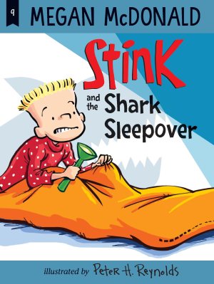Stink and the Shark Sleepover [Paperback] McDonald, Megan and Reynolds, Peter H.