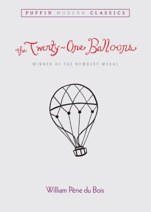 The Twenty-One Balloons (Puffin Modern Classics) [Paperback] Pene du Bois, William