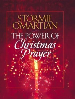The Power of Christmas Prayer Omartian, Stormie