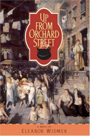 Up from Orchard Street [Hardcover] Widmer, Eleanor