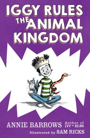 Iggy Rules the Animal Kingdom [Paperback] Barrows, Annie and Ricks, Sam