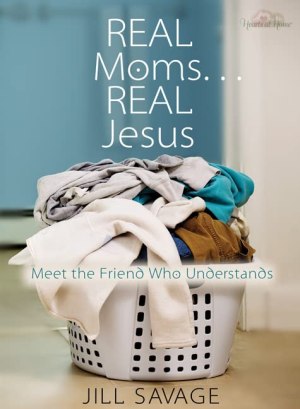 Real Moms...Real Jesus: Meet the Friend Who Understands [Paperback] Savage, Jill