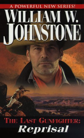 Reprisal (Last Gunfighter) Johnstone, William W.