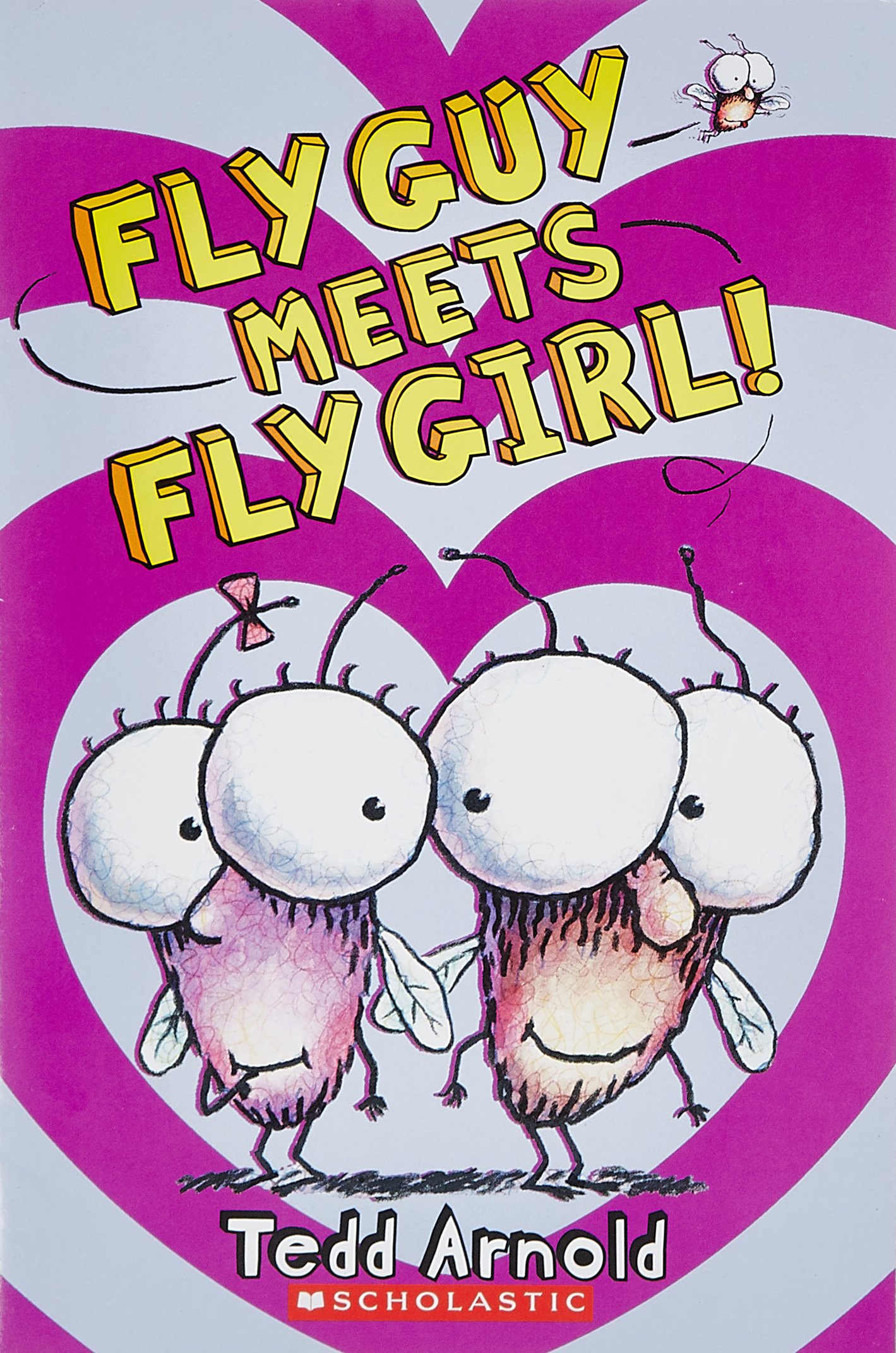 Fly Guy Meets Fly Girl! Tedd Arnold