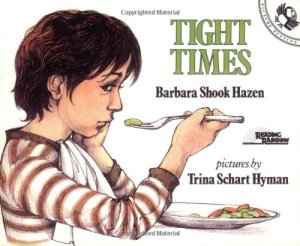 Tight Times (Picture Puffin Books) [Paperback] Barbara Shook Hazen and Trina Schart Hyman