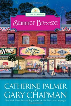 Summer Breeze (The Four Seasons of a Marriage Series #2) Palmer, Catherine and Chapman, Gary
