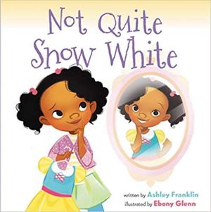 Not Quite Snow White [Paperback] Ashley Franklin