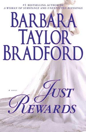 Just Rewards (Harte Family Saga) Bradford, Barbara Taylor (Hardcover)