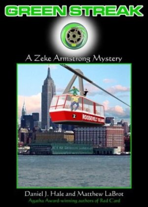 Green Streak: A Zeke Armstrong Mystery [Paperback] Daniel J. Hale and Matthew LaBrot