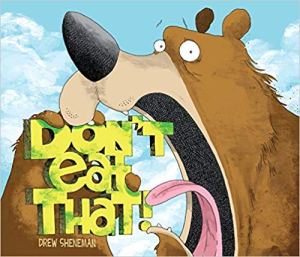 Don't Eat That! [Paperback] Drew Sheneman