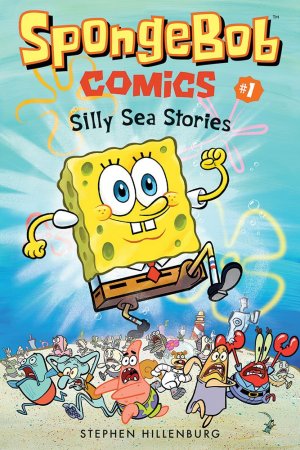 SpongeBob Comics: Book 1: Silly Sea Stories [Paperback] Hillenburg, Stephen and Duffy, Chris