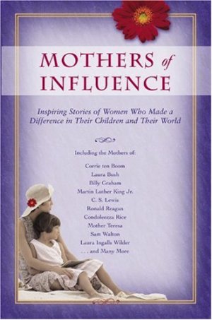 Mothers of Influence Cook, David C (Hardcover)
