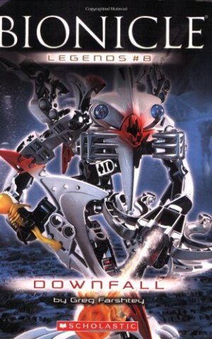 Downfall (Bionicle Legends) Farshtey, Greg